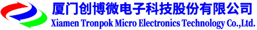 Xiamen Tronpok Micro Electronics Technology Co.,Ltd.